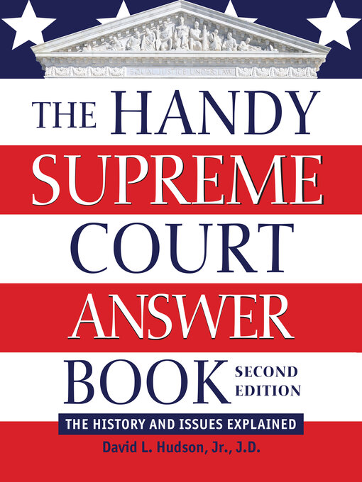 Title details for The Handy Supreme Court Answer Book by David L. Hudson - Available